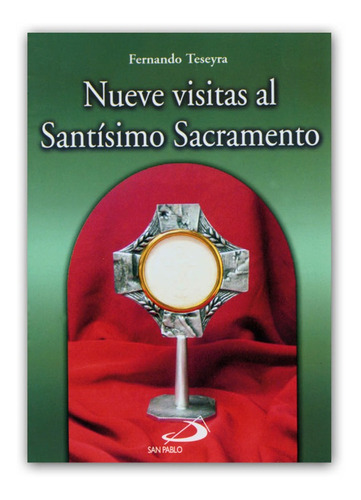 Nueve Visitas Al Santísimo Sacramento - Fernando Teseyra