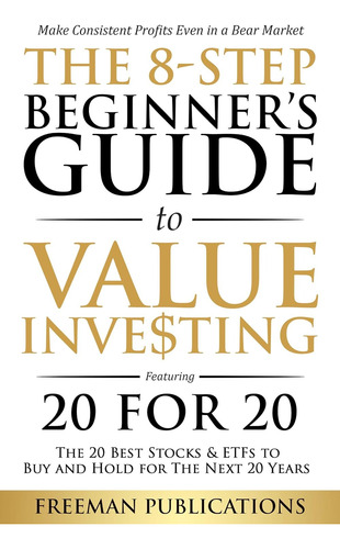 The 8-step Beginer´s Guide To Value Investing