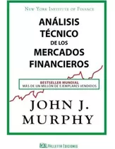 Comprar Análisis Técnico De Los Mercados Financieros -  John Murphy.