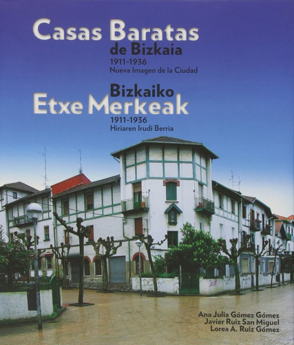 Libro Casas Baratas De Bizkaia, 1911-1936 - 