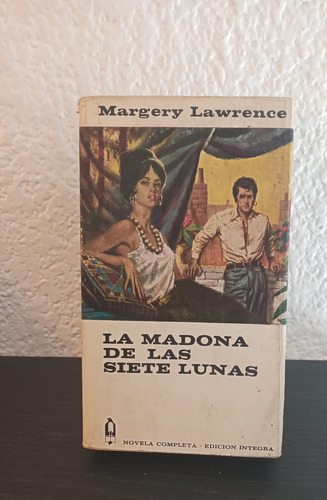 La Madona De Las Siete Lunas - Margery Lawrence