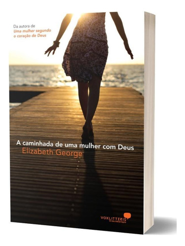 A Caminhada De Uma Mulher Com Deus, De George, Elizabeth. Editora United Press, Capa Mole, Edição 1ª Edição - 2004 Em Português