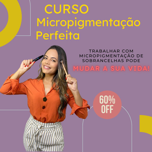 Imagem 2 de 3 de Curso De Micropigmentaçao 100% Online