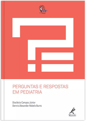 Perguntas e respostas em pediatria, de Campos Júnior, Dioclécio. Editora Manole LTDA, capa mole em português, 2015
