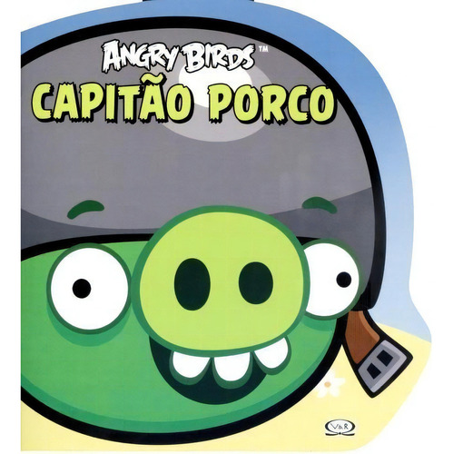 Angry Birds: capitão porco, de Riba, Vergara &. Editorial VR Editora, edición 1 en português