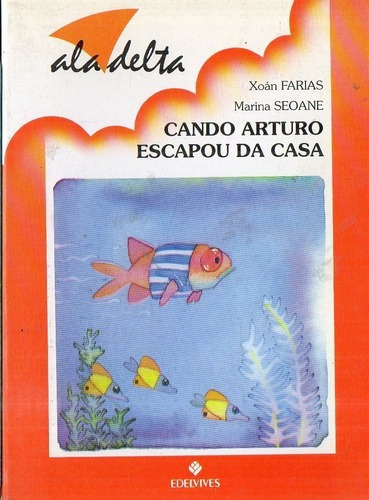 Farias Seoane Cando Arturo Escapou Libro Infantil En Ga&-.