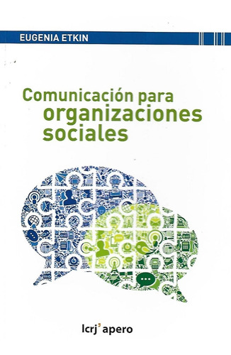 Comunicación Para Organizaciones Sociales. De La Planificaci