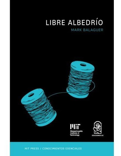 Libre Albedrío / Mark Balaguer