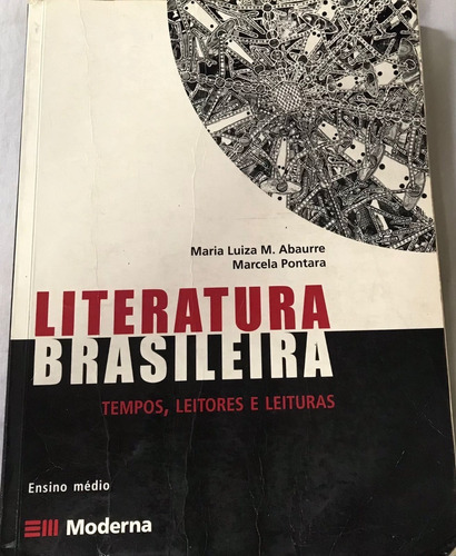 Literatura Brasileira (tempos, Leitores E Leitura)