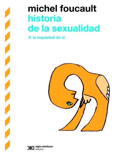 Historia De La Sexualidad 3. La Inquietud De Si. M.foucault 
