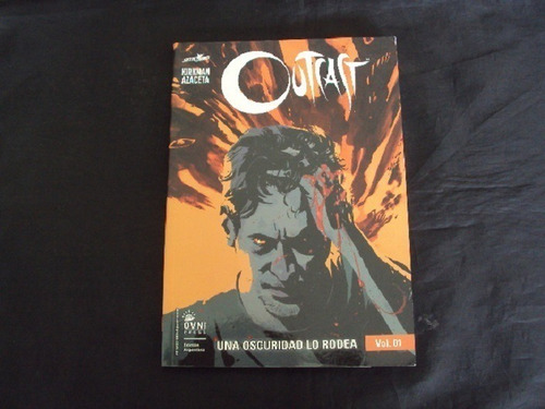 Outcast Vol 1 - Una Oscuridad Que Lo Rodea (r. Kirkman)