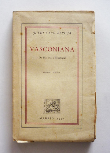 Julio Caro Baroja - Vasconiana De Historia Y Etnologia 