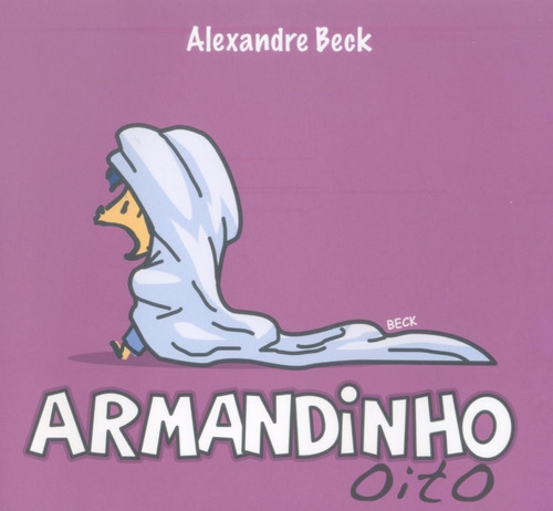 Armandinho oito, de Beck, Alexandre. Série Armandinho (9), vol. 9. Editora Belas-Letras Ltda., capa mole em português, 2018