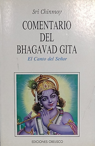 Comentario Del Bhagavad Gita - Sri Chinmoy