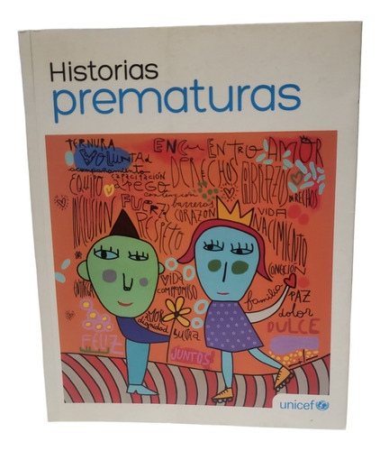Historias Prematuras - Unicef