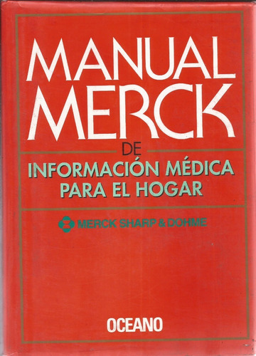 Manual Merck De Informacion Medica Para El  Hogar 