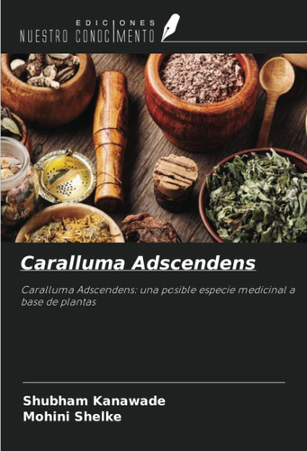 Libro: Caralluma Adscendens: Caralluma Adscendens: Una A De