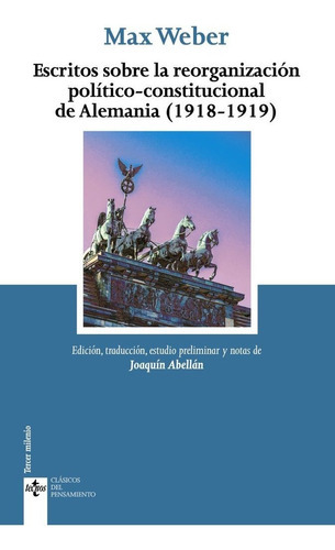 Escritos Politico Constitucionales, De Weber, Max. Editorial Tecnos, Tapa Blanda En Español
