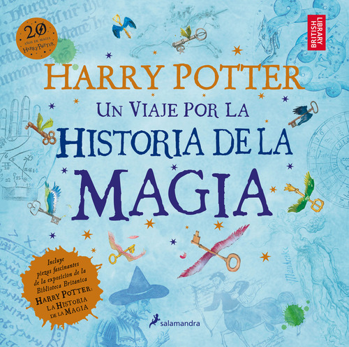 Harry Potter: Un viaje por la historia de la magia, de Rowling, J. K.. Harry Potter (TD-Salamandra) Editorial Salamandra Infantil Y Juvenil, tapa blanda en español, 2018