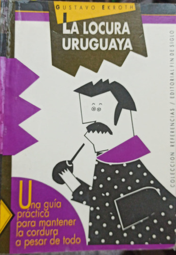 Psicola Locura Uruguaya / Gustavo Ekroth / Enviamos