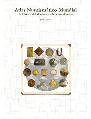 Libro Atlas Numismã¡tico Mundial - La Historia Del Mundo ...