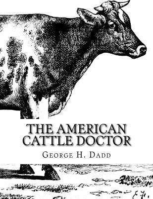 Libro The American Cattle Doctor : A Complete Work On All...