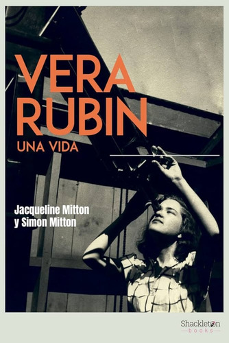 Vera Rubin. Una Vida - Mitton, Mitton