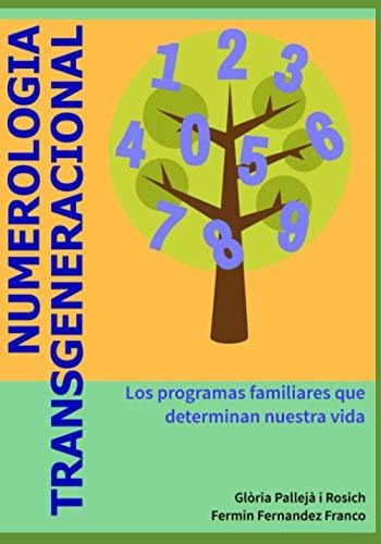 Libro : Numerologia Transgeneracional Los Programas...