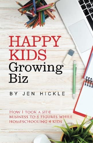 Libro: Kids, Growing Biz: How I Took A Side Business To 6 4