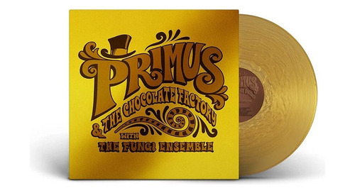 Primus Primus & The Chocolate Factory With The Fungi Ensembl