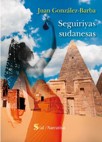 Seguiriyas Sudanesas, De González-barba, Juan. Editorial Sial Ediciones, Tapa Blanda En Español