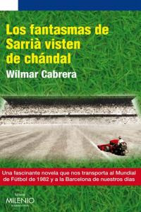 Los Fantasmas De Sarrià Visten De Chándal (libro Original)