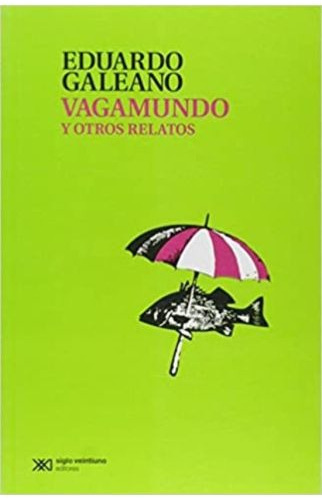 Vagabundo Y Otros Relatos - Siglo Xxi Editorial 