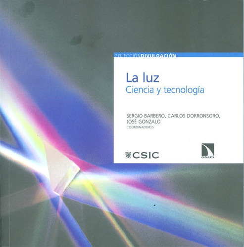 Luz Ciencia Y Tecnologia,la - Barbero Briones (coord.), S...
