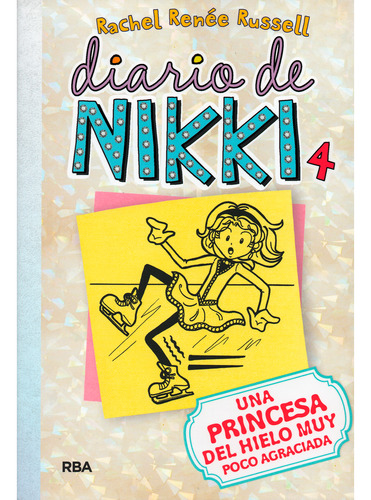 Diario De Nikki 4: Una Princesa Del Hielo Poco Agraciada