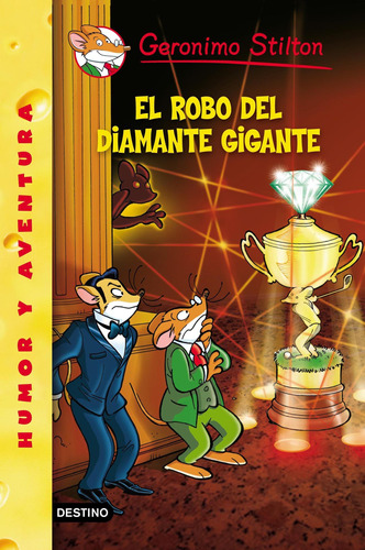 El Robo Del Diamante Gigante - Geronimo Stilton 53