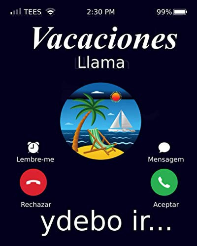 Vacaciones Llama Ydebo Ir: Notebook Vacaciones Cuaderno - D