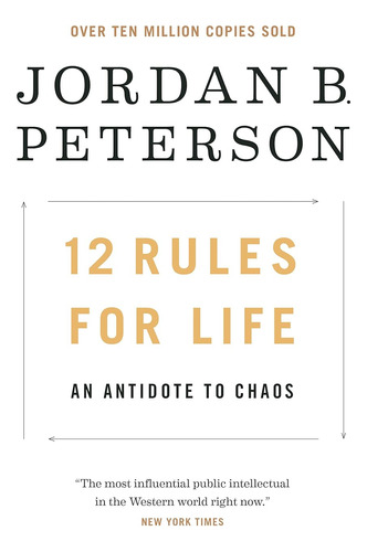 Libro: 12 Rules For Life: An Antidote To Chaos (en Inglés)