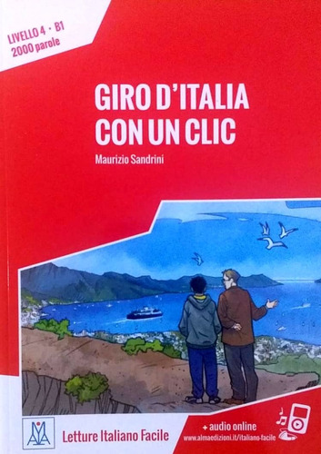 Giro D'italia Con Un Clic - Livello B1 - Audio Online