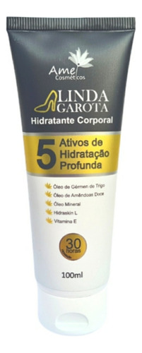 Hidratante Corporal Linda Garota 100ml Amei Cosméticos 