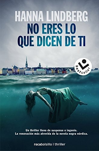 Libro : No Eres Lo Que Dicen De Ti  - Hanna Lindberg