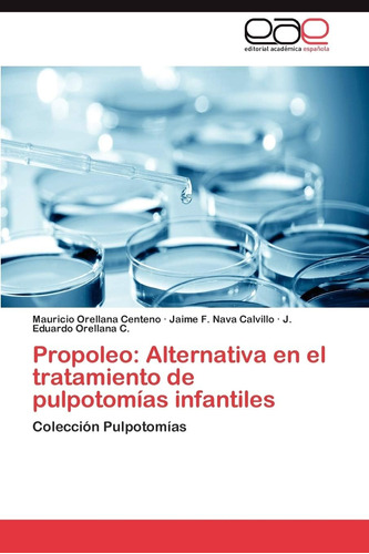 Libro: Propoleo: Alternativa Tratamiento Pulpotomía