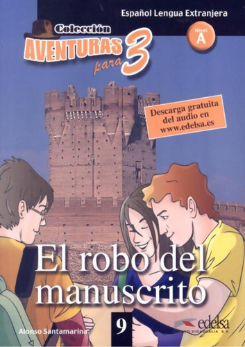 El robo del manuscrito, de Santamarina, Alonso. Editora Distribuidores Associados De Livros S.A., capa mole em español, 2013