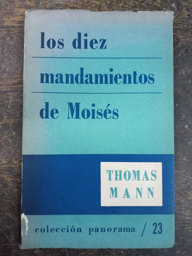 Los Diez Mandamientos De Moises * Thomas Mann * 1959 *