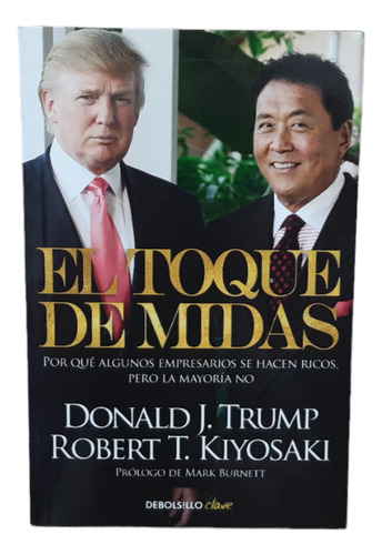 El Toque De Midas - Donald Trump Y Robert Kiyosaki