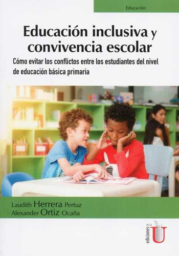 Libro Educación Inclusiva Y Convivencia Escolar