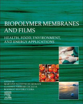 Libro Biopolymer Membranes And Films : Health, Food, Envi...