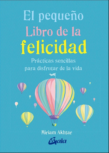 El Pequeño Libro De La Felicidad     