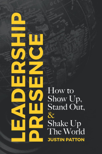 Libro: Leadership Presence: How To Show Up, Stand Out, & Up