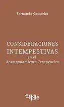 Comprar Consideraciones Intempestivas - Camacho Fernando (libro)
